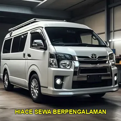 hiace sewa berpengalaman